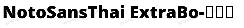 NotoSansThai ExtraBo字体转换